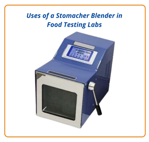 Uses of a Stomacher Blender in Food Testing Labs